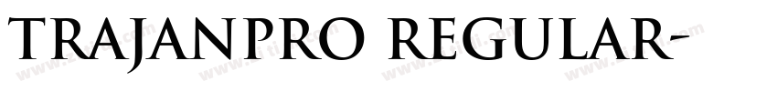 TrajanPro Regular字体转换